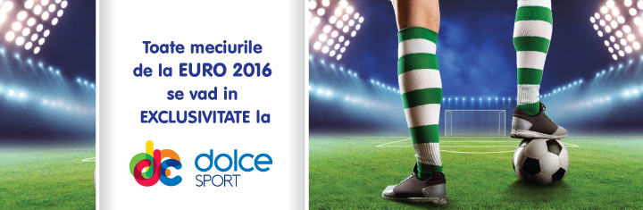 Toate meciurile de la EURO 2016 se vad in EXCLUSIVITATE la Dolce Sport!